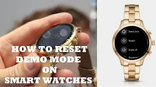 How to reset demo mode on smart watches