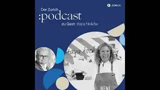 Der Zurich Podcast #3 – Im Gespräch mit Unternehmerin und Gastronomin Haya Molcho