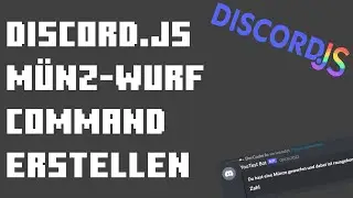 Münze Werfen Command erstellen | Discord.JS #011  | DerCoderJo