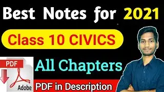 PDF Notes Of All Chapters CLASS 10 CIVICS || Best Notes For 2021 Boards