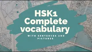 HSK 1 - 150 Vocabulary Words with Sentence Examples & Picture Association - Beginner Chinese