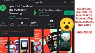 Fix App Not Available for Your Country Error on Play Store  Step by Step Guide