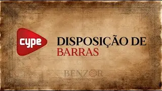 Como definir a disposição de barra - CYPE3D 2025 BENZOR