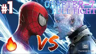 The Amazing Spiderman 2 gameplay || Chapter-7 Complete || Full Fight Electro ||