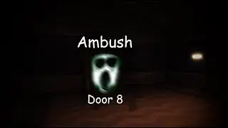 Ambush appears in Door 8.. - Roblox Doors