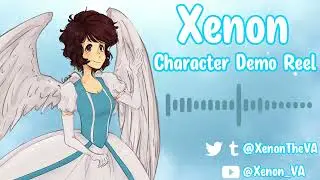 XenonTheVA - Character Demo Reel