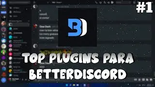 TOP 12 MEJORES PLUGINS PARA BETTERDISCORD