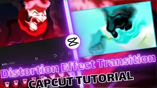 Distortion Effect Transition Tutorial | CAPCUT AMV TUTORIAL