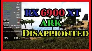 ARK - RX 6900 XT VS 1070Ti