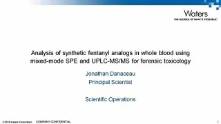 Analysis of synthetic fentanyl analogs in whole blood using mixed-mode SPE and UPLC-MS/MS for forens