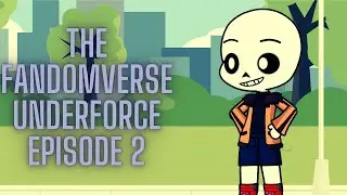 The Fandomverse: Underforce - Episode 2: Training And Discovering | Gacha Life 2 Series