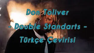 Don Toliver - Double Standarts (Türkçe Çevirisi)
