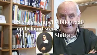 Stevig stempel bibliograaf op behoud werk Willem Sluiter