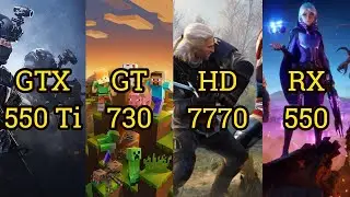 GTX 550 Ti vs GT 730 vs HD 7770 vs RX 550 = 6 GAMES in 2021