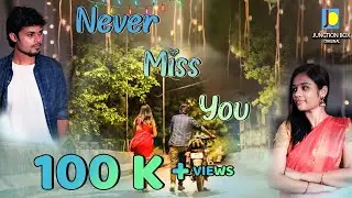 Never Miss You 👩‍❤️‍👨 | Tales of Love💘 | Tale - 10 | Junction Box