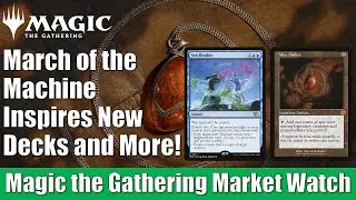 MTG Market Watch: March of the Machine Inspires New Decks and More
