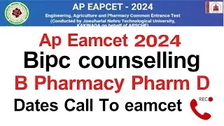 ap eamcet bipc counselling dates 2024 | ap eamcet bipc b pharmacy counselling dates 2024