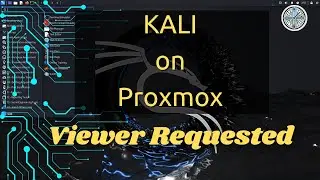 Viewer Requested: Installing Kali on Proxmox