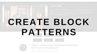 Creating Custom Block Patterns For WordPress