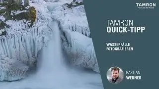 Langzeitbelichtung am Wasserfall – TAMRON Quick Tipp
