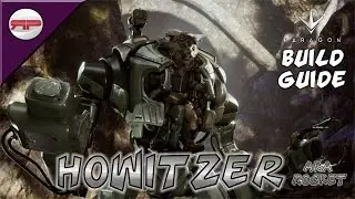 Howitzer Build Guide | Paragon