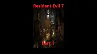 Resident Evil 7 Playthrough Live Part 1!