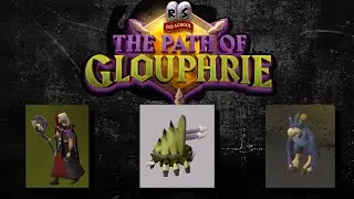 OSRS - The Path of Glouphrie - Quick Guide