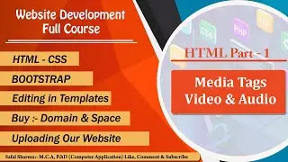 Media: Video Tag & Audio Tag || HTML Part - 23 || HTML tutorials for beginners