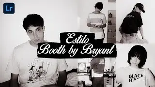 Filtro Estilo Booth by Bryant en Lightroom Mobile | Tutorial + Preset (DNG)