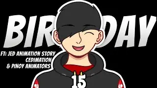 15TH BIRTHDAY ft: Jed Animation Story & Pinoy Animators | PINOY ANIMATION [ENG SUB]
