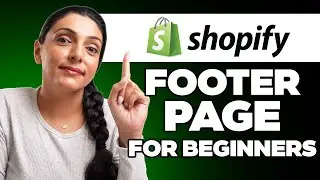 How to Create a Professional Shopify Footer Page For Beginners