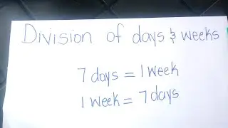 Division of days and week