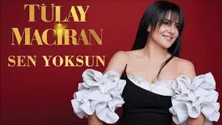 Tülay Maciran -  Sen Yoksun