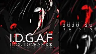 (AMV) Jujutsu Kaisen | IDGAF