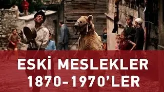 Eski meslekler 1870-1970