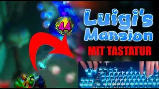LUIGIS MANSION mit TASTATUR (größte psychose realtalk)
