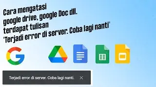 Cara mengatasi google drive terdapat tulisan "Terjadi error di server. Coba lagi nanti"
