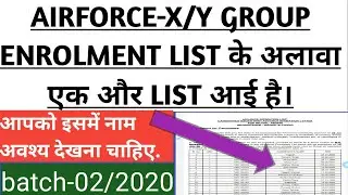 AIRFORCE x y group enrollment list batch-02/2020 , airforce-x y group advance entimated list -02/20