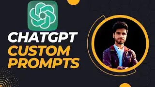 Transform Your AI Experience with Custom Prompts for ChatGPT Assistance