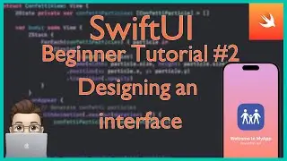 SwiftUI Dev Tutorial #2: Design an Interface | Learn Xcode (2025)