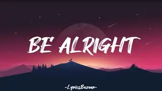 BE ALRIGHT - Dean Lewis (Lyrics)
