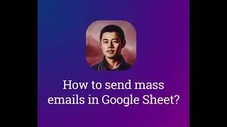 How to Send Emails in bulk from Google Sheet! 