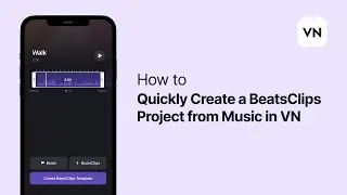 How to Quickly Create a BeatsClips Project from Music in VN