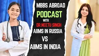 MBBS abroad secrets exposed |Aiims in russia vs Aiims in India |
