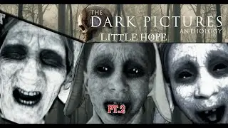 Little Hope Pt. 2 : JUMPSCARE CITY