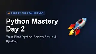 🐍 Your FIRST Python Code! (Setup & Basic Syntax)