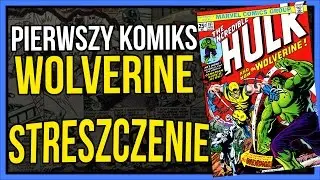 Pierwszy Komiks Wolverine'a | STRESZCZENIE | The Incredible Hulk 
