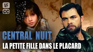 CENTRAL NIGHT S01EP02 THE LITTLE GIRL IN THE CLOSET VF CYTB BLURRED 1080p GP