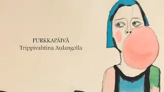 Purkkapäivä - Trippivahtina Aulangolla