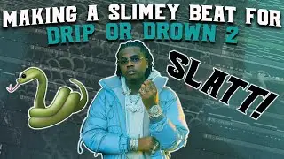 MAKING A BEAT FOR GUNNA'S DRIP OR DROWN 2! 🐍🐍